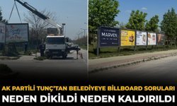 AK Partili Tunç’tan Belediyeye Billboard Soruları: Neden Dikildi Neden Kaldırıldı