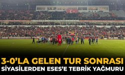 3-0’la Gelen Tur Sonrası Siyasilerden Eses’e Tebrik Yağmuru