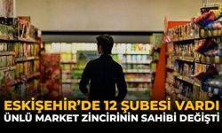 Eskişehir’de 12 Şubesi Vardı: Ünlü Marketler Rekor Fiyata Satıldı