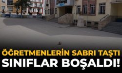 Öğretmenlerin Sabrı Taştı,  Sınıflar Boşaldı!
