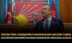 Özgür Özel Eskişehirli Madencileri Meclise Taşıdı: “Çocuğunun Ekmeğini Savunan Madenciler Gözaltına Aldılar”
