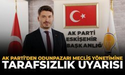 AK Parti'den Odunpazarı Meclis Yönetimine "Tarafsızlık" Uyarısı