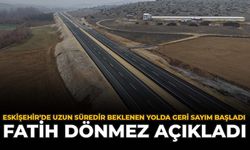 Eskişehir'de Uzun Süredir Beklenen Yolda Geri Sayım Başladı: Fatih Dönmez Açıkladı