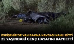 Eskişehir’de Yan Bakma Kavgası Kanlı Bitti: 25 Yaşındaki Genç Hayatını Kaybetti