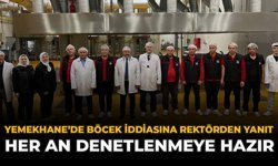 Yemekhanede “Böcek” İddiasına Rektörden Yanıt: “Her An Denetlenmeye Hazır”
