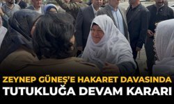 Zeynep Güneş’e Hakaret Davasında Tutukluğa Devam Kararı
