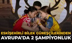 Eskişehirli Bilek Güreşçilerinden Avrupa’da 2 Şampiyonluk