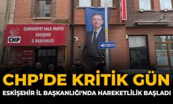 CHP’de Kritik Gün: Eskişehir İl Başkanlığında Hareketlilik Başladı