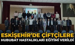 Eskişehir’de Çiftçilere Hububat Hastalıkları Eğitimi Verildi