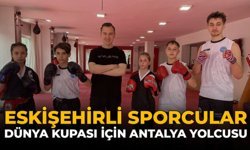Eskişehirli Sporcular Dünya Kupası İçin Antalya Yolcusu
