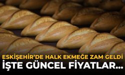 Eskişehir'de Halk Ekmeğe Zam Geldi: İşte Güncel Fiyatlar...