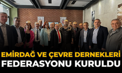 Emirdağ ve Çevre Dernekleri Federasyonu Kuruldu