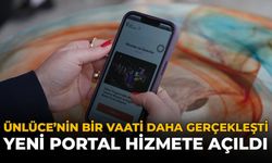 Ünlüce'nin Bir Vaati Daha Gerçekleşti: Yeni Portal Hizmete Açıldı