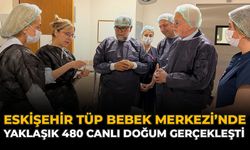 Eskişehir Tüp Bebek Merkezi’nde Yaklaşık 480 Canlı Doğum Gerçekleşti