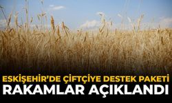 Eskişehir’de Çiftçiye Destek Paketi: Rakamlar Açıklandı