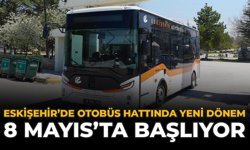 Eskişehir’de Otobüs Hattında Yeni Dönem: 8 Mayıs’ta Başlıyor