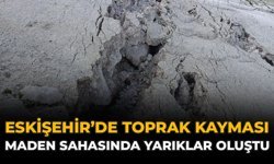 Eskişehir'de Toprak Kayması: Maden Sahasında Yarıklar Oluştu!
