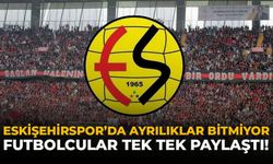 Eskişehirspor’da Ayrılıklar Bitmiyor: Futbolcular Tek Tek Paylaştı!