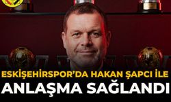 Eskişehirspor’da Hakan Şapçı ile Anlaşma Sağlandı