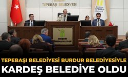 Tepebaşı Belediyesi Burdur Belediyesiyle Kardeş Belediye Oldu