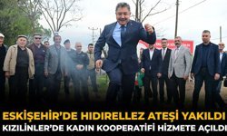 Eskişehir’de Hıdırellez Ateşi Yakıldı: Kızılinler’de Kadın Kooperatifi Hizmete Açıldı