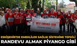Eskişehir’de Emekliler Sağlık Sistemine Tepkili: Randevu Almak Piyango Gibi