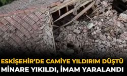 Eskişehir’de Camiye Yıldırım Düştü: Minare Yıkıldı, İmam Yaralandı