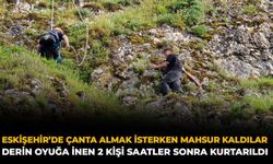 Eskişehir’de Çanta Almak İsterken Mahsur Kaldılar: Derin Oyuğa İnen 2 Kişi Saatler Sonra Kurtarıldı