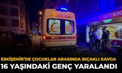 Eskişehir’de Çocuklar Arasında Bıçaklı Kavga: 16 Yaşındaki Genç Yaralandı
