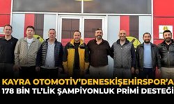 Kayra Otomotiv’den Eskişehirspor’a 178 Bin TL’lik Şampiyonluk Primi Desteği