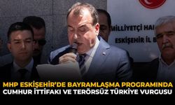 MHP Eskişehir’de Bayramlaşma Programında Cumhur İttifakı ve Terörsüz Türkiye Vurgusu