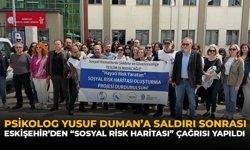 Psikolog Yusuf Duman’a Saldırı Sonrası Eskişehir'den “Sosyal Risk Haritası” Çağrısı Yapıldı!