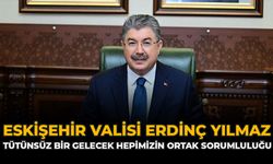 Eskişehir Valisi Yılmaz: “Tütünsüz Bir Gelecek Hepimizin Ortak Sorumluluğu”
