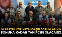 İYİ Partili Yer: “Vatandaşın Sorunlarının Sonuna Kadar Takipçisi Olacağız”
