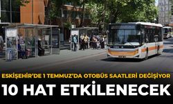 Eskişehir'de 1 Temmuz'da Otobüs Saatleri Değişiyor: 10 Hat Etkilenecek