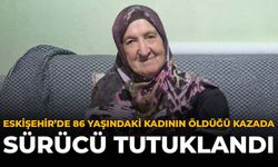 Eskişehir'de 86 Yaşındaki Kadının Öldüğü Kazada Sürücü Tutuklandı