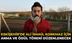 Eskişehir'de Ali İsmail Korkmaz İçin Anma ve Ödül Töreni Düzenlenecek