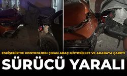 Eskişehir’de Kontrolden Çıkan Araç Motosiklet ve Arabaya Çarptı: Sürücü Yaralı