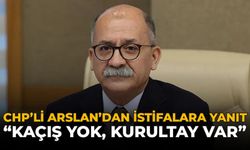 CHP'li Arslan'dan İstifalara Yanıt: "Kaçış Yok, Kurultay Var"