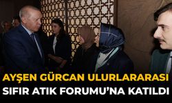 Ayşen Gürcan Uluslararası Sıfır Atık Forumu’na Katıldı