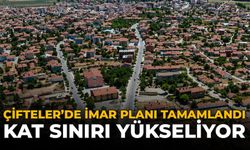 Çifteler'de İmar Planı Tamamlandı: Kat Sınırı Yükseliyor