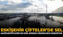 Eskişehir Çifteler’de Sel: “Mağduriyetlerin En Kısa Sürede Giderilmesi Gerekiyor”