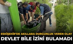 Eskişehir’de Akıllara Durgunluk Veren Olay: Devlet Bile İzini Bulamadı