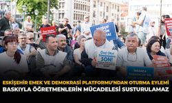 Eskişehir Emek ve Demokrasi Platformu’ndan Oturma Eylemi: “Baskıyla Öğretmenlerin Mücadelesi Susturulamaz”