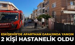 Eskişehir'de Apartman Garajında Yangın: 2 Kişi Hastanelik Oldu