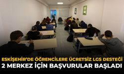 Eskişehir’de Öğrencilere Ücretsiz LGS Desteği: 2 Merkez İçin Başvurular Başladı