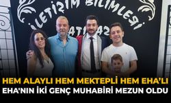 Hem Alaylı Hem Mektepli Hem EHA’lı: EHA'nın İki Genç Muhabiri Mezun Oldu