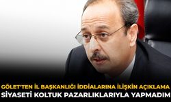 Gölet'ten İl Başkanlığı İddialarına İlişkin Açıklama: Siyaseti Koltuk Pazarlıklarıyla Yapmadım