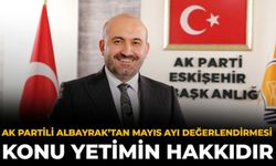 AK Partili Albayrak’tan Mayıs Ayı Değerlendirmesi: Konu Yetimin Hakkıdır