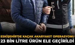 Eskişehir’de Kaçak Akaryakıt Operasyonu: 23 Bin Litre Ürün Ele Geçirildi
